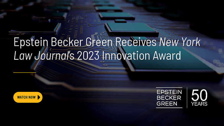 Epstein Becker Green Receives New York Law Journal's 2023 Innovation Award
