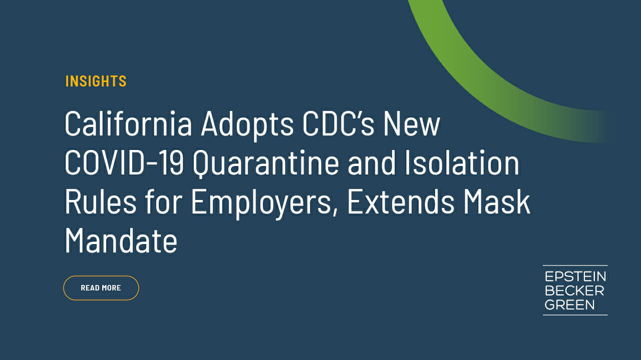 california-adopts-cdc-s-new-covid-19-quarantine-and-isolation-rules-for